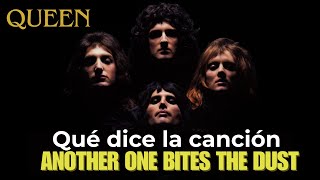 🔥 ¿Qué dice la canción de QUEEN 🔥 quotAnother one bites the dustquot 🔥 El verdadero significado [upl. by Iur789]