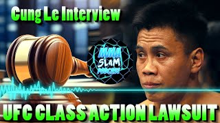 Cung Le talks about UFC Antitrust Lawsuit in interview  1200 Fighters seeking 16 Billion [upl. by Jos]