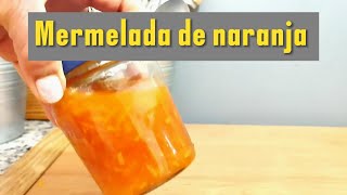 Mermelada de cáscara de naranja [upl. by Forlini]