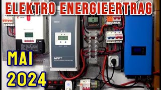 ☀️🔋Elektro Energie Ertrag im Mai 2024 DIY Solaranlage mit Speicher Balkonkraftwerk Solar BKW [upl. by Yerocal418]