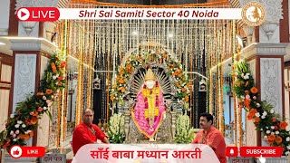 Sai Baba Madhyan Aarti Darshan is live [upl. by Lola]