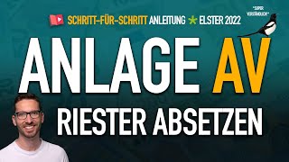 Riester absetzen Anlage AV 2022 ✅ Elster Tutorial Anlage AV 2022 ausfüllen Steuererklärung 2022 [upl. by Eilak564]