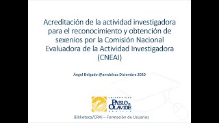 Sexenios de investigación CNEAI UPO 2020 Parte 1 [upl. by Behn684]