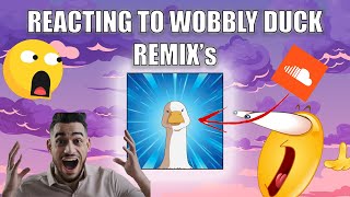 Reacting to quotWobbly Duckquot Remixs [upl. by Eldnar]