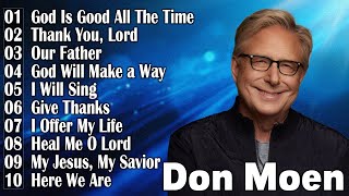 Don Moen  Don Moen collection 2024  Worship music every day donmoen worship2024 [upl. by Dichy]