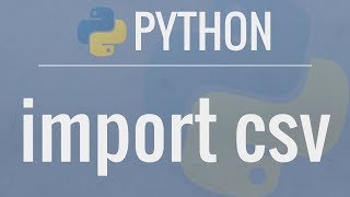 Python Tutorial CSV Module  How to Read Parse and Write CSV Files [upl. by Shawn]