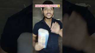 Every Indian Teacher 😂 shorts teacher funny comedy indian trending [upl. by Einrae499]