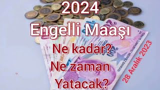 2024 engelli maaşı ne kadar olacak Zamlı engelli maaşı ne zaman yatacak İşte ödeme günleri [upl. by Einneb316]