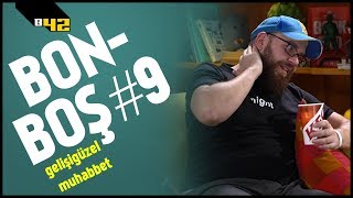 KÜNDEYE GİRDİK  Bonboş 9 [upl. by Cressler]