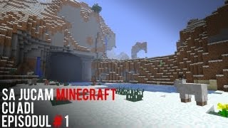 Sa jucam Minecraft  1  O iau de la capat [upl. by Oralee]