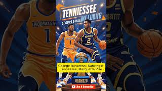 College Basketball Rankings Tennessee Marquette Rise [upl. by Buderus984]