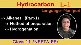 Hydrocarbon  L1  Alkanespart1 method of preparation hydrogenation  NEETJEE class 11 [upl. by Aerdnod462]