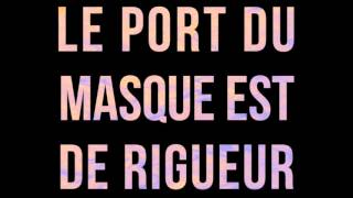 Essaie Pas quotLe port du masque est de rigueurquot Official Audio [upl. by Assilim]