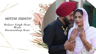 LIVE  WEDDING  BALJEET SINGH HANS weds HARMANDEEP KAUR [upl. by Selegna728]