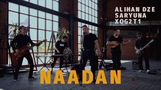 Alihan Dze ft Saryuna XOG2T1 — Naadan LIVE [upl. by Keelby709]