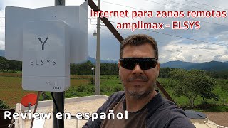 Internet para zonas remotas  Opciones disponibles  AMPLIMAX  Elsys  Review en español [upl. by Kirst898]