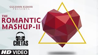 Romantic Mashup 2 Full Video Song  DJ Chetas  Valentines Day  TSeries [upl. by Yatnahc481]