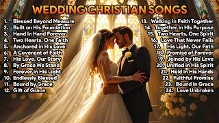 Top Christian Wedding Songs with Lyrics Compilation Perfect Playlist for Your Special Day  8 [upl. by Lesley]