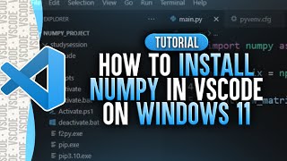 How To Install NumPy in Visual Studio Code Windows 11 [upl. by Naujej516]