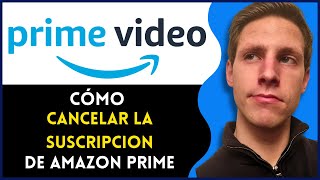 Cómo Cancelar Amazon Prime Desde El Móvil  Guía Completa [upl. by Hartman]