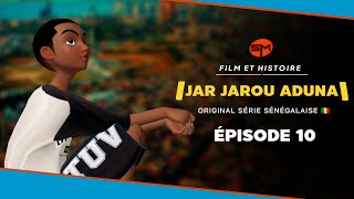 Film et Histoire  JAR JAROU ADUNA  Épisode 10 En Wolof [upl. by Lyrej355]