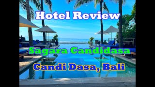 Hotel Review Sagara Candi Dasa Bali [upl. by Audie]