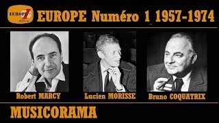 EUROPE 1 MUSICORAMA de 1957 à 1974 ROBERT MARCY LUCIEN MORISSE BRUNO COQUATRIX OLYMPIA et TOUR [upl. by Cadmar]