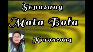 Keroncong Sepasang Mata Bola  nenek Maspiani cover [upl. by Nolan681]