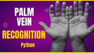 Palm Vein Recognition using Image Processing  Machine Learning Projects for Final Year [upl. by Deborath619]