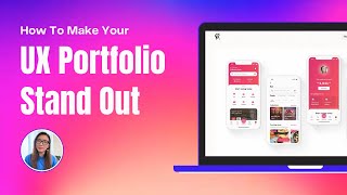 How To Make Your UX Portfolio Stand Out 2024 [upl. by Iramo484]