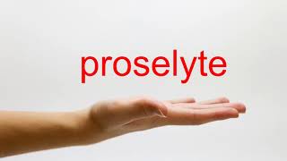 How to Pronounce proselyte  American English [upl. by Rebmat]