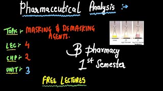 Masking And Demasking Agents And Its Mechanism  Pharmaceutical Analysis  B PHARMACY 1ST SEMESTER [upl. by Kenon488]