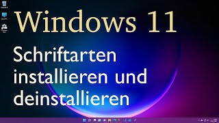 Windows 11  Schriftarten installieren und deinstallieren [upl. by Urion288]