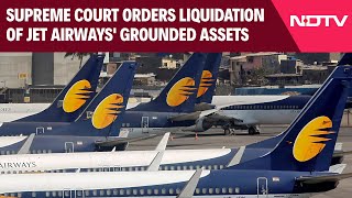 Jet Airways  No More Jet Airways Supreme Court Says quotNo Choicequot Orders Liquidation [upl. by Salamanca]