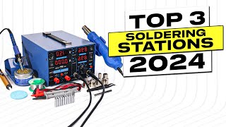 Top 3 BEST Soldering Station 2024 [upl. by Aneeuqahs432]