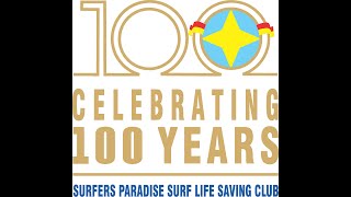 Surfers Paradise SLSC Centenary Life Members amp Walsh Fellows Dedication [upl. by Eilama598]