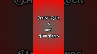 Classic Rock amp 80s Hair Bands✓ [upl. by Rehpotsyrhc]