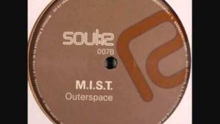 MIST Marcus Intalex amp ST Files  Outerspace [upl. by Byron881]