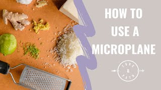 How to Use a Microplane  Kitchen Tool Highlight  Kitchen Tips amp Tricks [upl. by Nij]