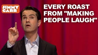 Every Roast From quotMaking People Laughquot  Jimmy Carr [upl. by Herbie465]