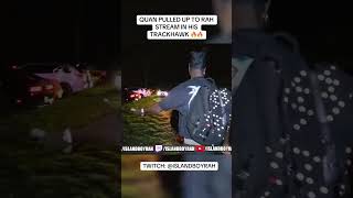 Quan pulled up on rah in his track hawk 😳🔥 islandboyrah rah quan trackhawk ytshorts [upl. by Balmuth]