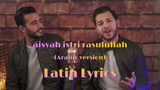 Aisyah Istri Rasulullah  Arabic Version   lirik video  unofficial [upl. by Salakcin420]