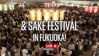 🔴LIVE Massive Sake Festival in Fukuoka  It’s amp SAKE 2023 [upl. by Eanil]