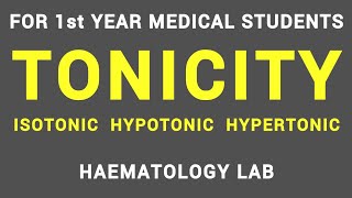 TONICITY  HAEMATOLOGY LAB  PHYSIOLOGY [upl. by Yoho665]