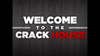 Crack House  Welcome To The Crack House Produced by Fanko [upl. by Wenger581]