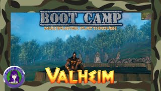 valheim  Game  multiplayer  Boot Camp  Whats Next Ep 13 [upl. by Caddric]