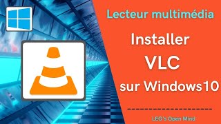 EP13 Lecteur media  installer VLC sur Windows 10 [upl. by Reinert217]