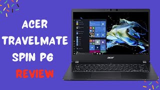 Acer TravelMate Spin P6 Versatility and Performance Redefined [upl. by Komsa]