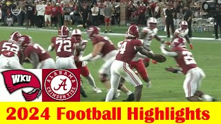 Western Kentucky vs 5 Alabama Football Game Highlights 8 31 2024 [upl. by Suixela]