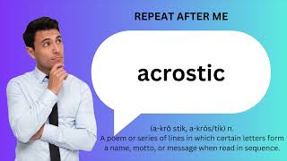 How to SAY and USE ACROSTIC [upl. by Aiyt541]